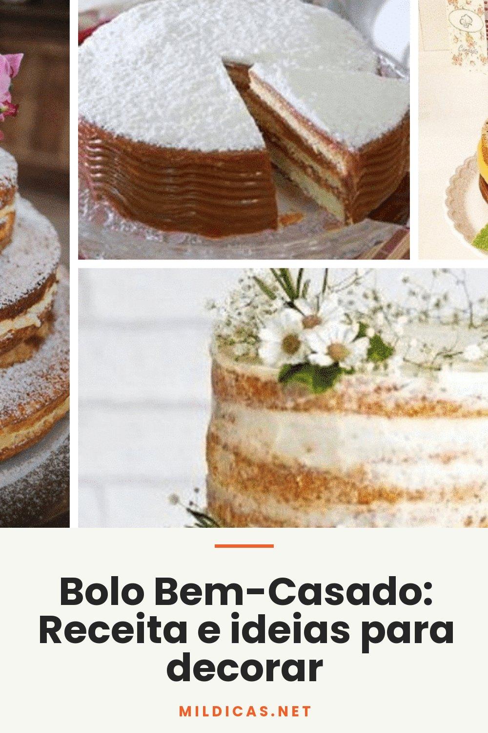 Bolo Bem-Casado: Receita e ideias para decorar