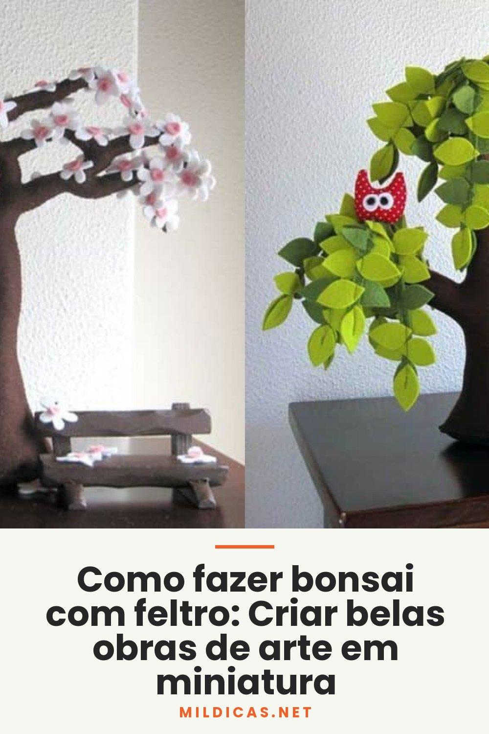 Como fazer bonsai com feltro: Criar belas obras de arte em miniatura