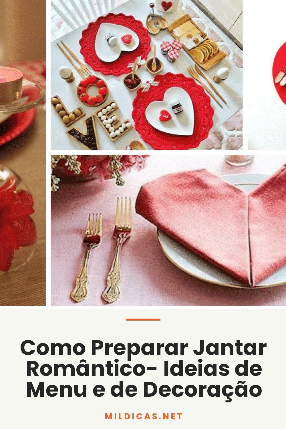 Como Preparar Jantar Romântico- Ideias de Menu e de Decoração