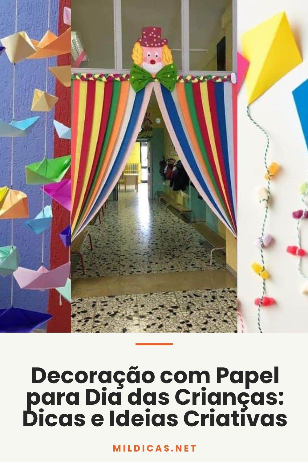 Decoração com Papel para Dia das Crianças: Dicas e Ideias Criativas