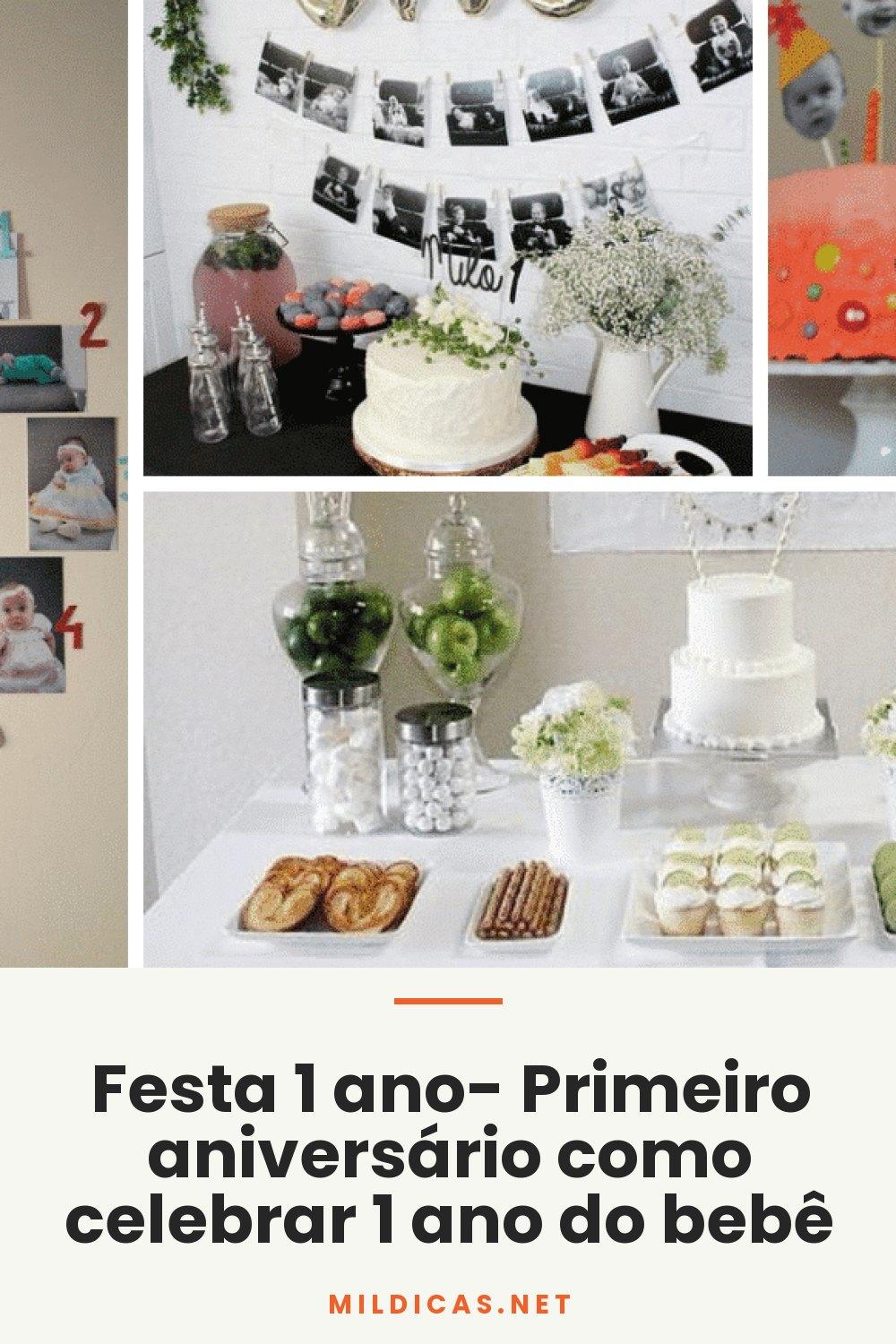 Festa 1 ano- Primeiro aniversário como celebrar 1 ano do bebê