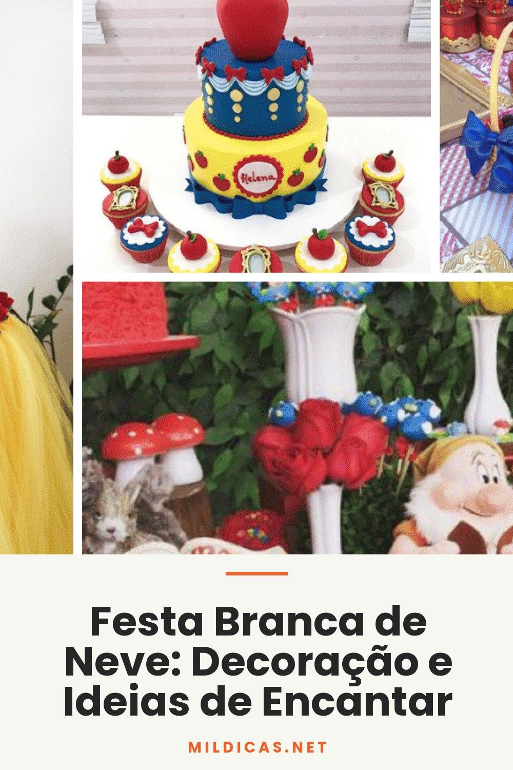 Festa Branca de Neve: Decoração e Ideias de Encantar