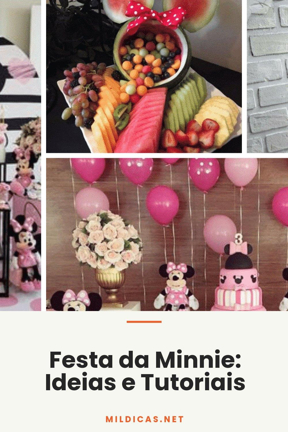 Festa da Minnie: Ideias e Tutoriais