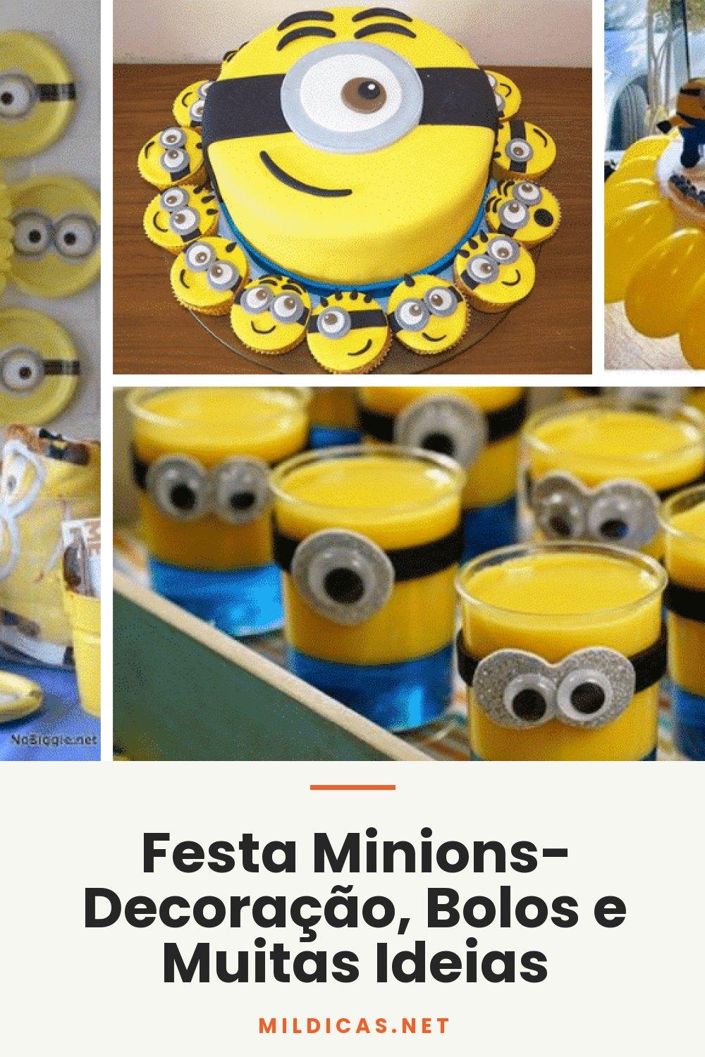 Festa Minions- Decoração, Bolos e Muitas Ideias