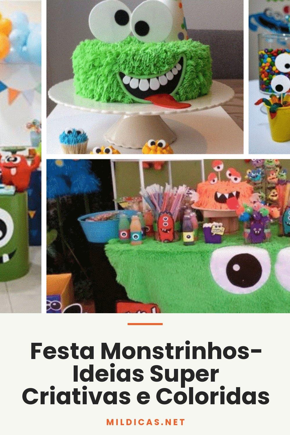 Festa Monstrinhos- Ideias Super Criativas e Coloridas