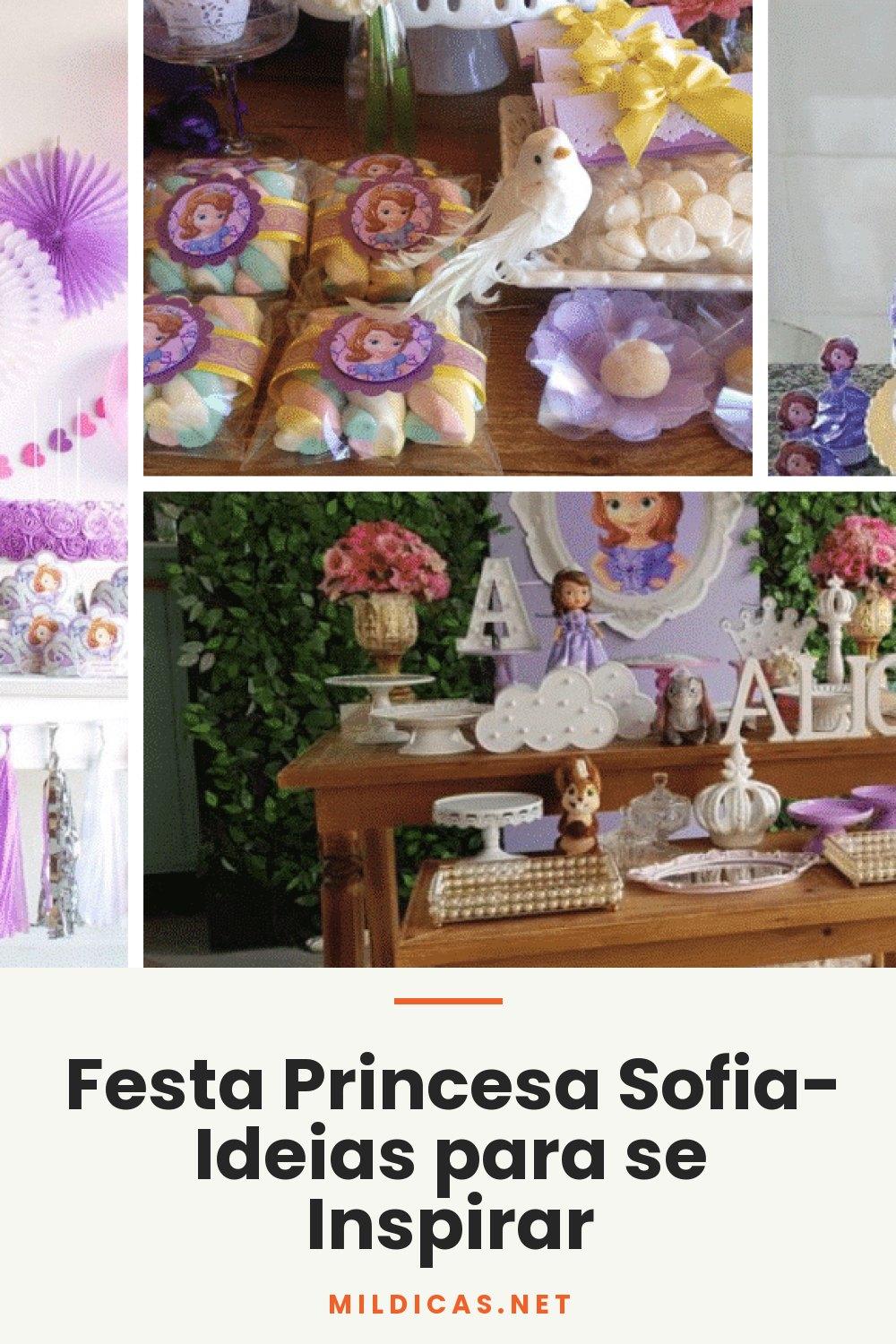 Festa Princesa Sofia- Ideias para se Inspirar