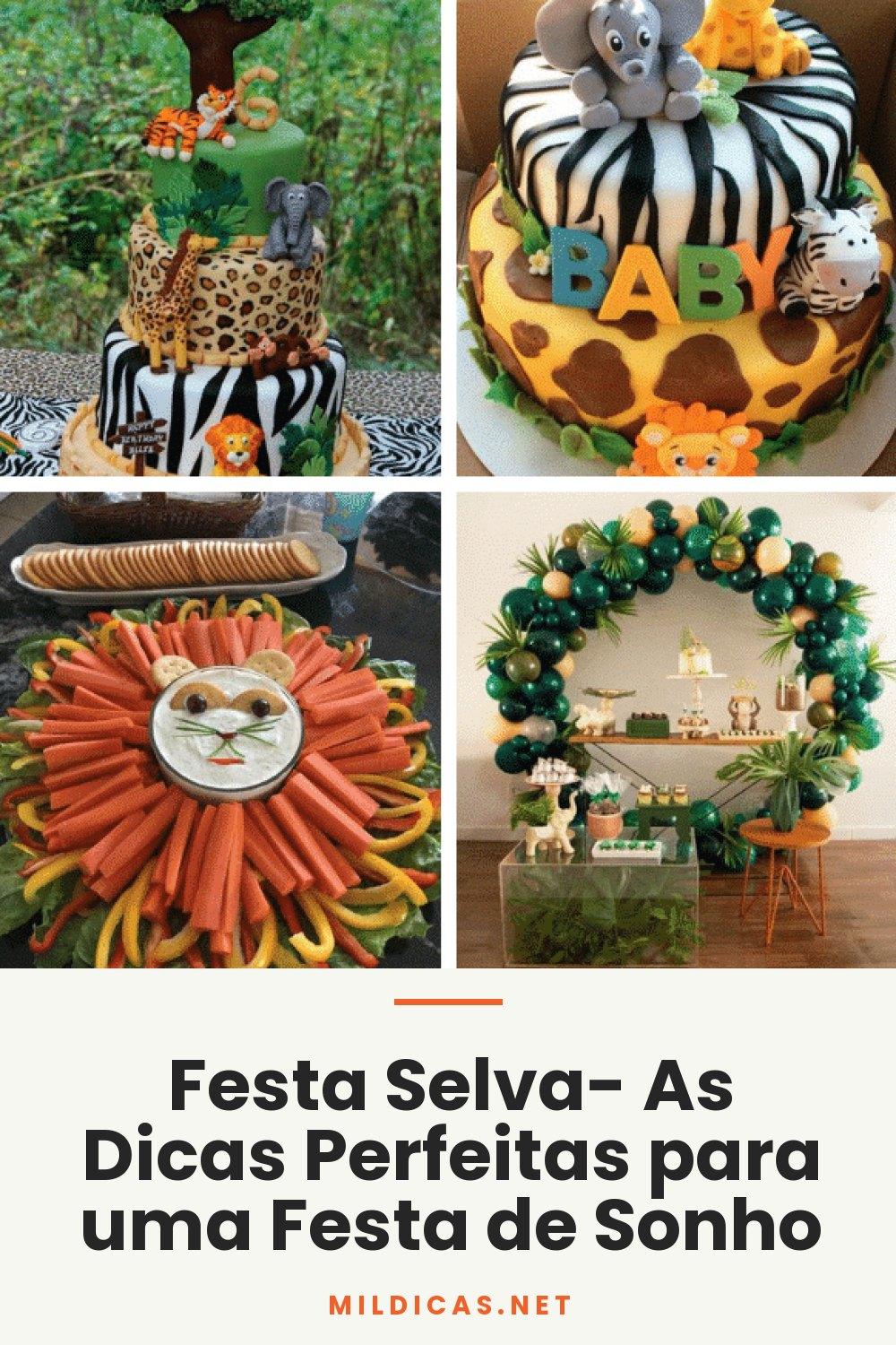 Festa Selva- As Dicas Perfeitas para uma Festa de Sonho