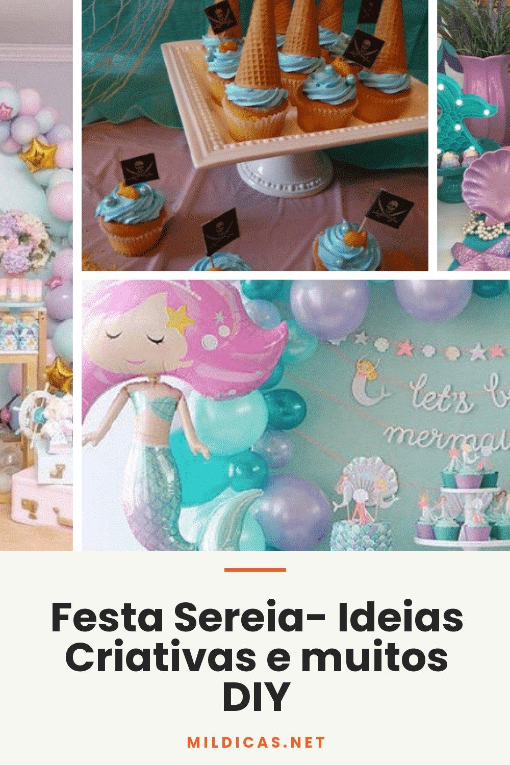 Festa Sereia- Ideias Criativas e muitos DIY