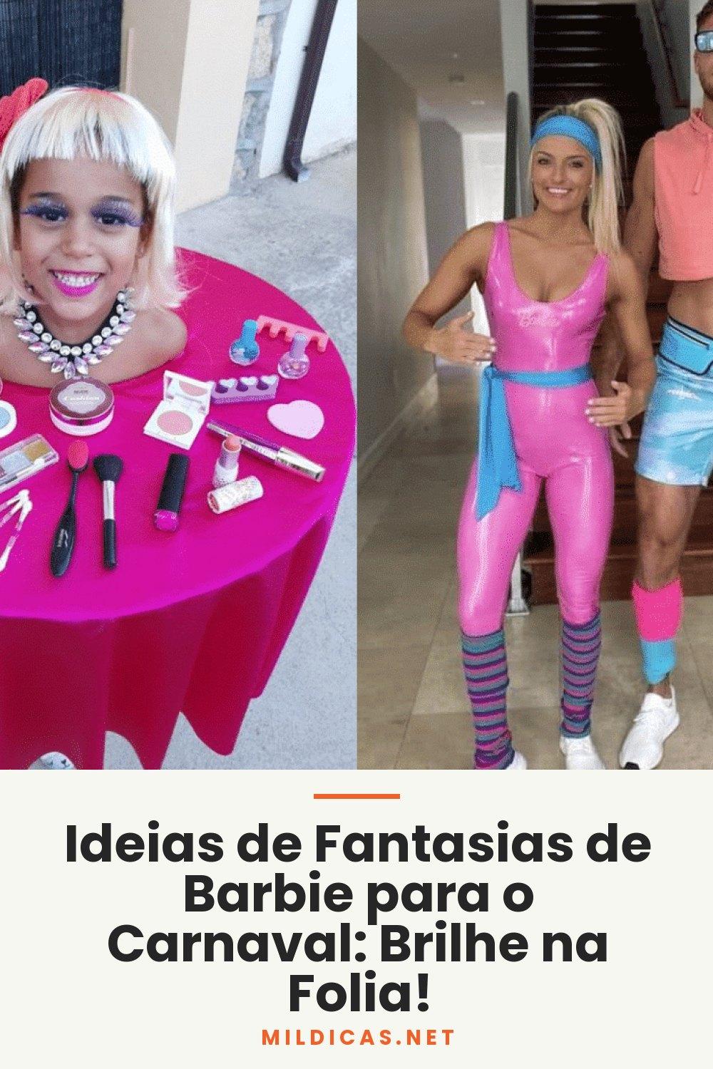 Ideias de Fantasias de Barbie para o Carnaval: Brilhe na Folia!