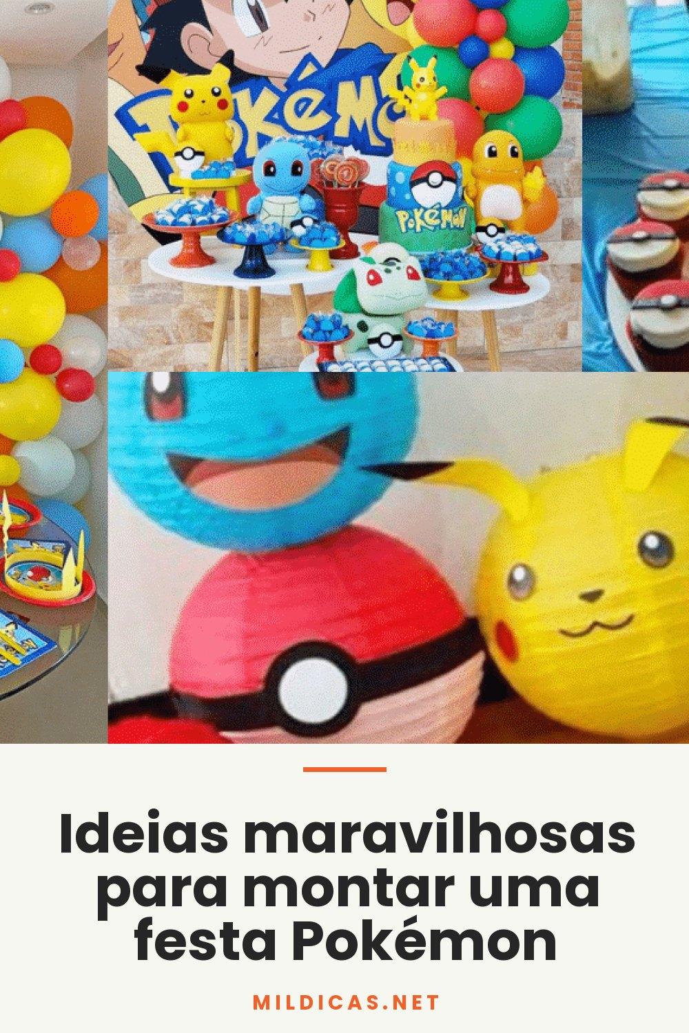 Ideias maravilhosas para montar uma festa Pokémon