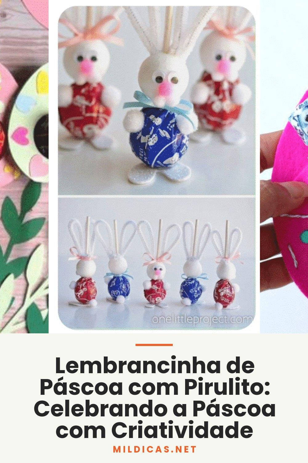Lembrancinha de Páscoa com Pirulito: Celebrando a Páscoa com Criatividade