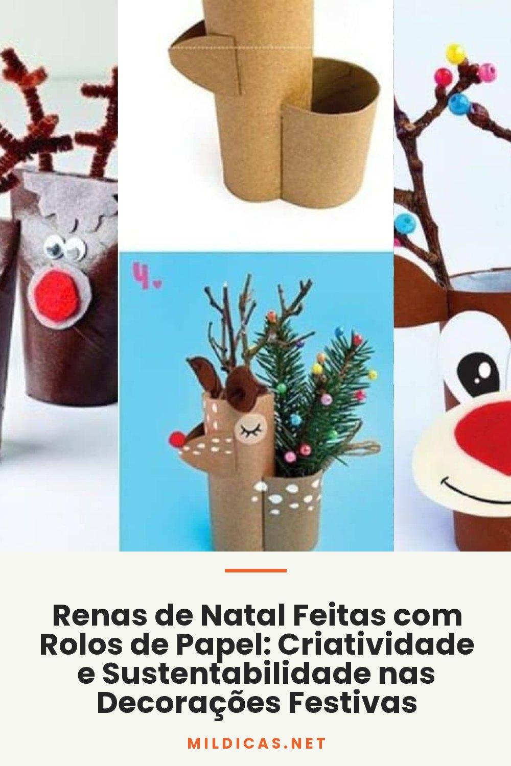 Renas de Natal Feitas com Rolos de Papel: Criatividade e Sustentabilidade nas Decorações Festivas