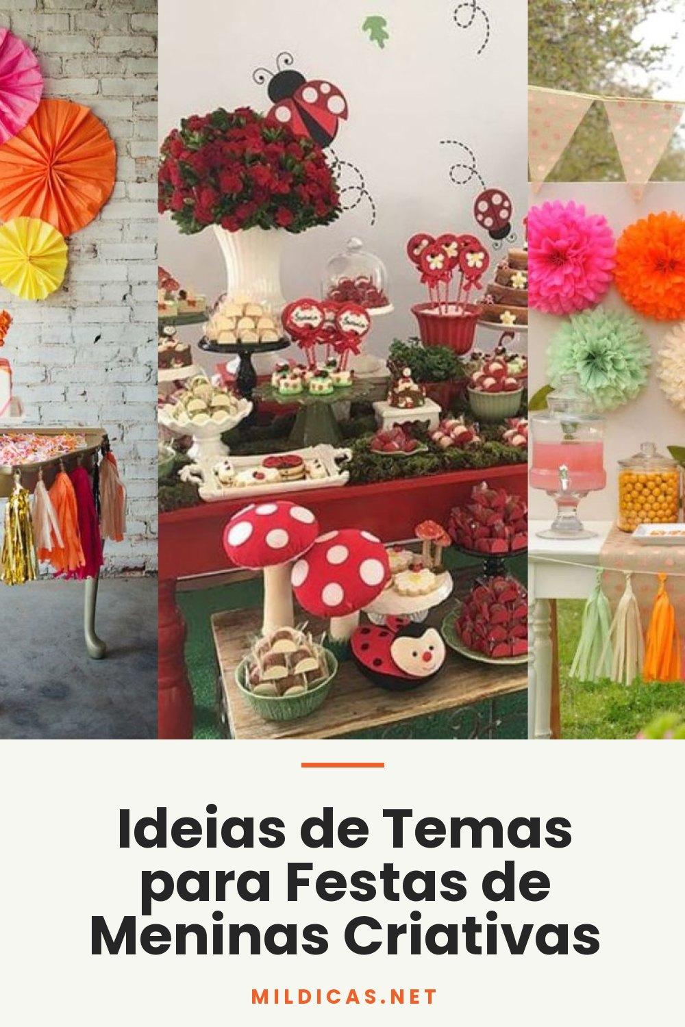 Ideias de Temas para Festas de Meninas Criativas
